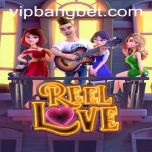 Exploring the Thrills of ReelLove on Bangbet