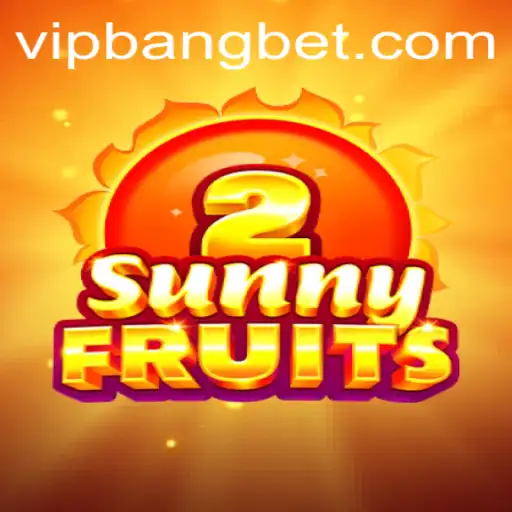 Exploring SunnyFruits2: The Latest Craze on Bangbet